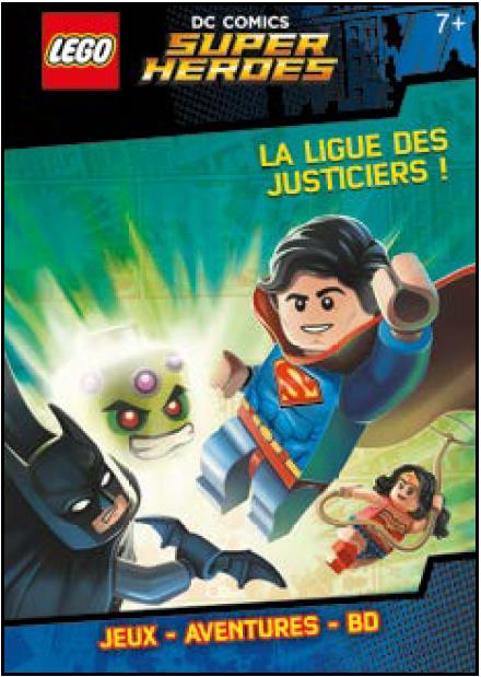 Lego dc comics - super heroes - la ligue des justiciers !