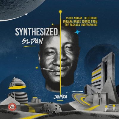 Synthesized Sudan : Astro Nubian Electronic Jaglara Dance Sounds From The Fashaga Underground