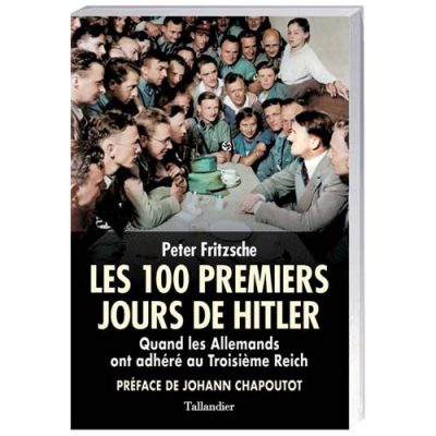 Les 100 premiers jours de Hitler