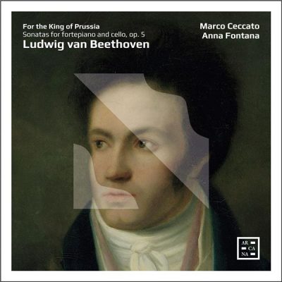 Pour Le Roi De Prusse - Sonates Pour Pianoforte Et Violoncelle Op. 5
