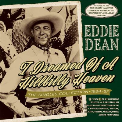 Dreamed Of A Hillbilly Heaven - The Singles Collection 1934/1957