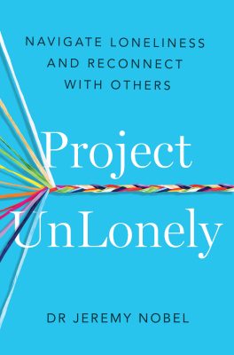 Project Unlonely - Navigate Loneliness And Reconnect With Others