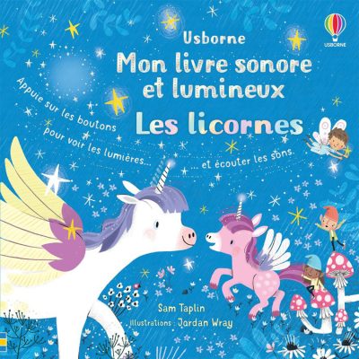 Mon livre sonore et lumineux - Les licornes - Bleu