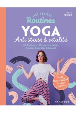 Livre Mes petites routines Yoga anti-stress & vitalité                                - Marabout